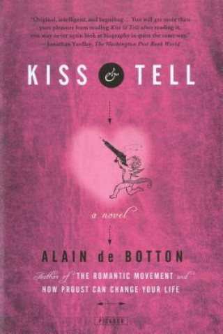 Kniha Kiss & Tell Alain de Botton