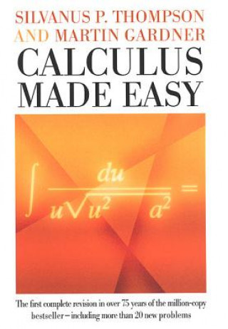 Könyv Calculus Made Easy Silvanus P. Thompson