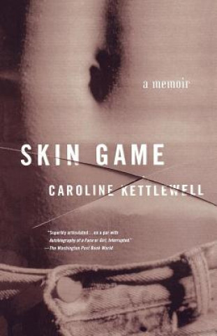 Könyv Skin Game Caroline Kettlewell