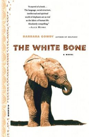 Kniha The White Bone Barbara Gowdy