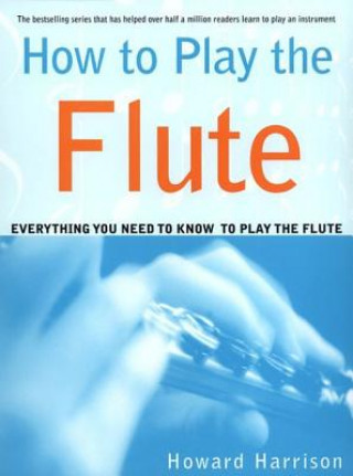 Buch HOW TO PLAY THE FLUTE P Howard Harrison