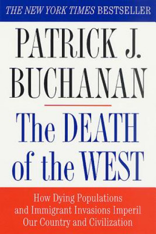 Kniha The Death of the West Patrick J. Buchanan