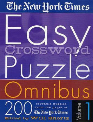 Knjiga The New York Times Easy Crossword Puzzle Omnibus Will Shortz