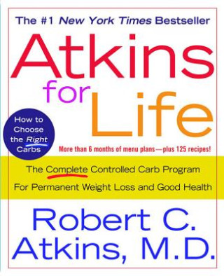 Kniha ATKINS FOR LIFE Robert C. Atkins