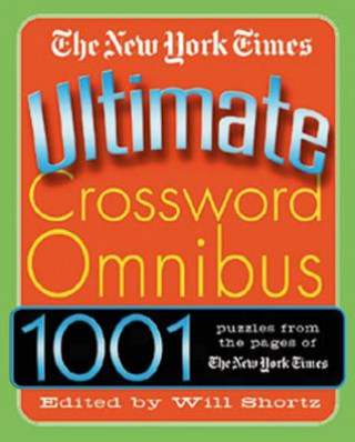 Carte NYT ULTIMATE CROSSWORD OMNIBUS Will Shortz