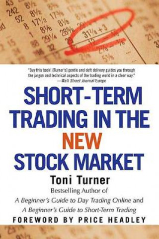 Könyv Short-Term Trading in the New Stock Market Toni Turner