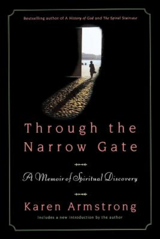 Kniha Through The Narrow Gate Karen Armstrong