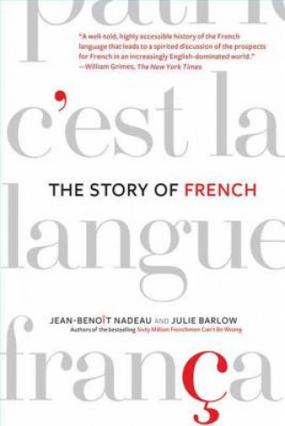 Kniha STORY OF FRENCH Jean-Benoit Nadeau
