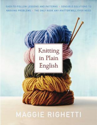 Knjiga Knitting in Plain English Maggie Righetti