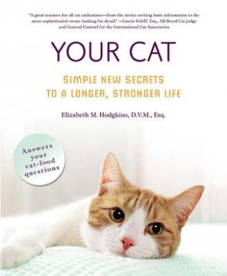 Βιβλίο Your Cat: Simple New Secrets to a Longer, Stronger Life Elizabeth M. Hodgkins