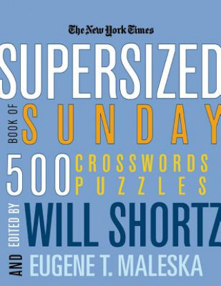 Knjiga NYT SUPERSIZED SUNDAY Will Shortz