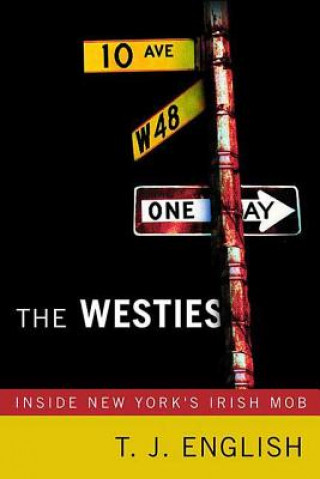 Kniha The Westies T. J. English