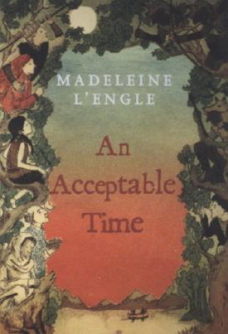 Kniha AN ACCEPTABLE TIME Madeleine L'Engle