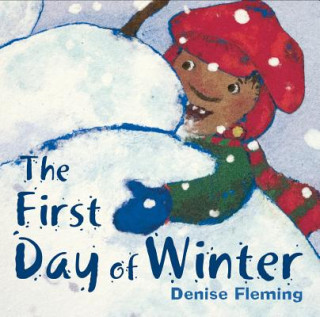 Carte The First Day of Winter Denise Fleming