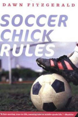 Buch Soccer Chick Rules Dawn Fitzgerald