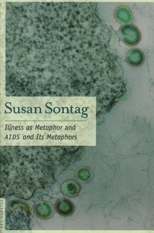Carte ILLNESS AS METAPHOR AND AIDS AND ITS Susan Sontag
