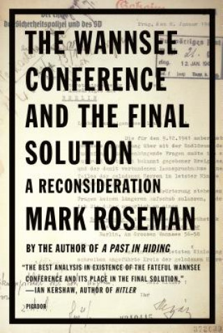 Book Wannsee Conference and the Final Solution Mark Roseman