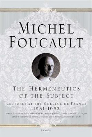 Kniha HERMENEUTICS OF THE SUBJECT Michel Foucault