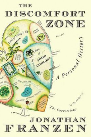 Carte DISCOMFORT ZONE: A PERSONAL HISTORY Jonathan Franzen