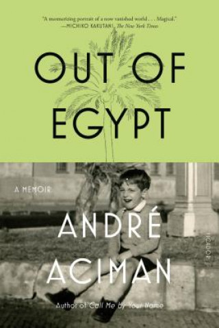 Carte Out of Egypt Andre Aciman