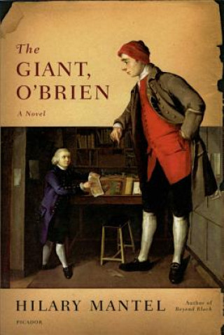 Kniha The Giant, O'brien Hilary Mantel