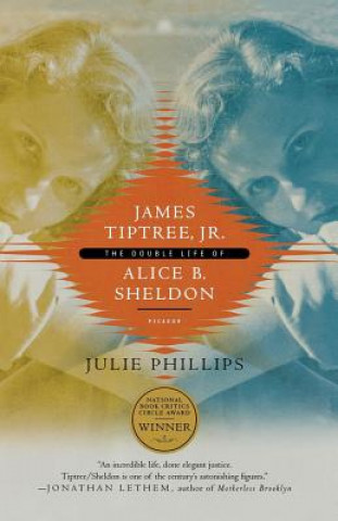 Könyv James Tiptree, Jr Julie Phillips
