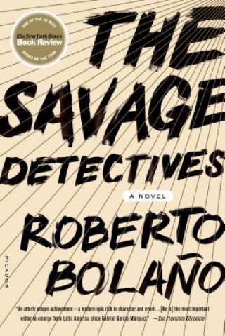 Kniha Savage Detectives Roberto Bolano