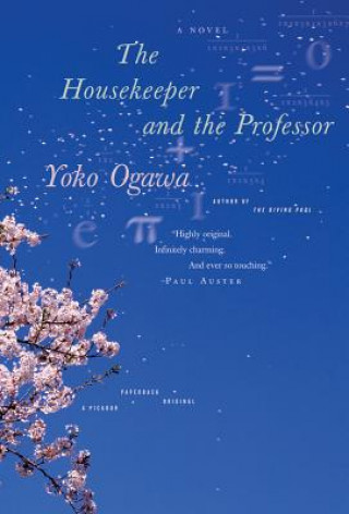 Kniha The Housekeeper and the Professor Yoko Ogawa