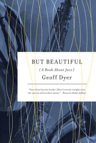 Kniha BUT BEAUTIFUL Geoff Dyer