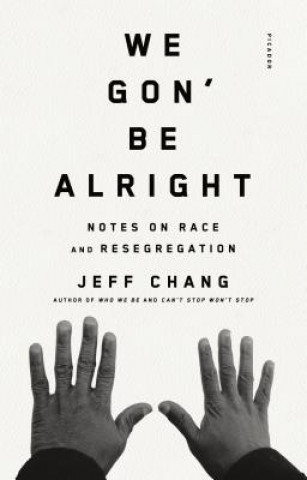 Buch We Gon' Be Alright Jeff Chang