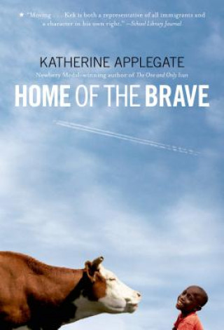 Kniha Home of the Brave Katherine Applegate