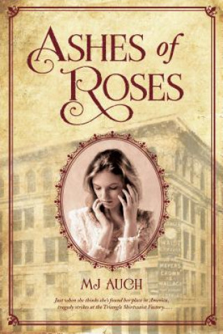 Könyv Ashes of Roses MJ Auch