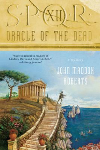 Book SPQR XII ORACLE OF THE DEAD John Maddox Roberts