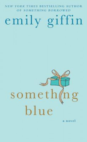 Книга Something Blue Emily Giffin
