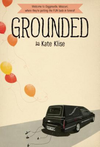 Kniha Grounded Kate Klise