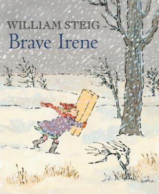 Kniha Brave Irene William Steig