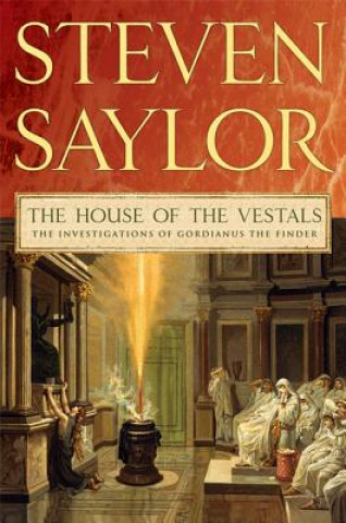 Carte The House of the Vestals Steven Saylor