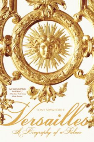 Kniha Versailles Tony Spawforth