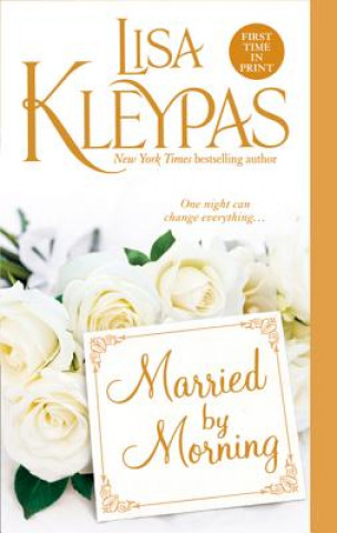 Könyv MARRIED BY MORNING Lisa Kleypas