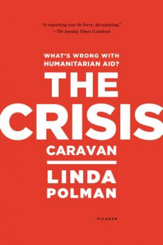 Kniha CRISIS CARAVAN Linda Polman