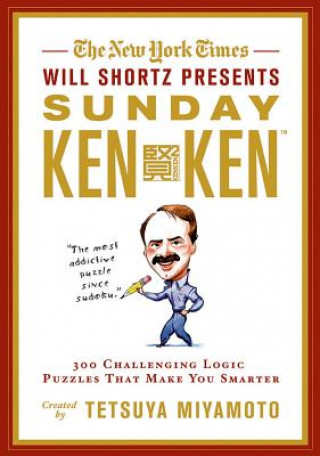 Kniha The New York Times Will Shortz Presents Sunday Kenken Tetsuya Miyamoto