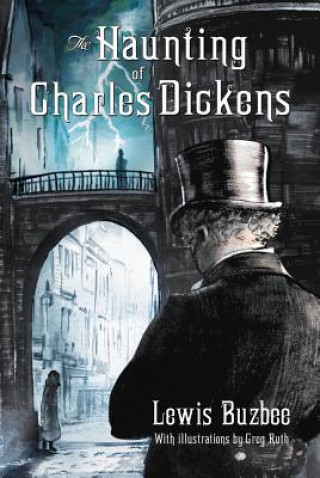 Könyv The Haunting of Charles Dickens Lewis Buzbee