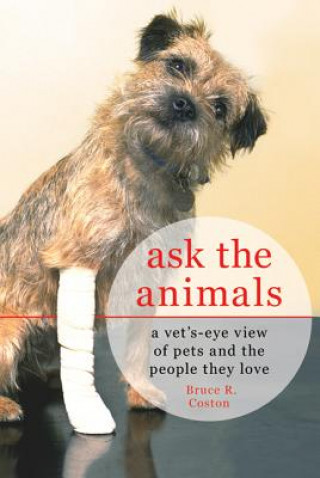 Книга Ask the Animals Bruce R. Coston