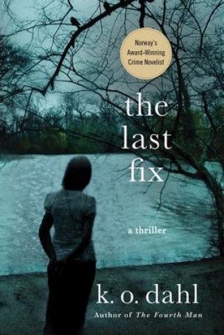 Libro The Last Fix K. O. Dahl