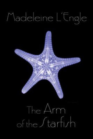 Kniha Arm of the Starfish Madeleine L'Engle