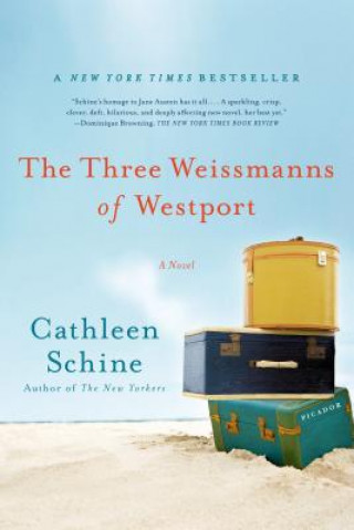 Knjiga THREE WEISSMANNS OF WESTPORT Cathleen Schine