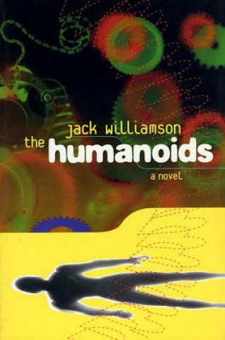 Książka Humanoids Jack Williamson