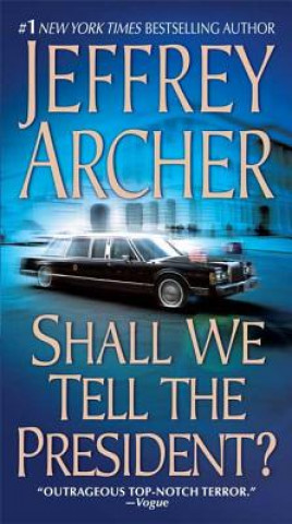 Carte SHALL WE TELL THE PRESIDENT Jeffrey Archer
