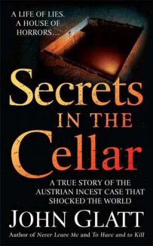 Kniha SECRETS IN THE CELLAR John Glatt