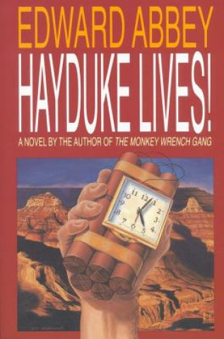 Kniha Hayduke Lives! Edward Abbey